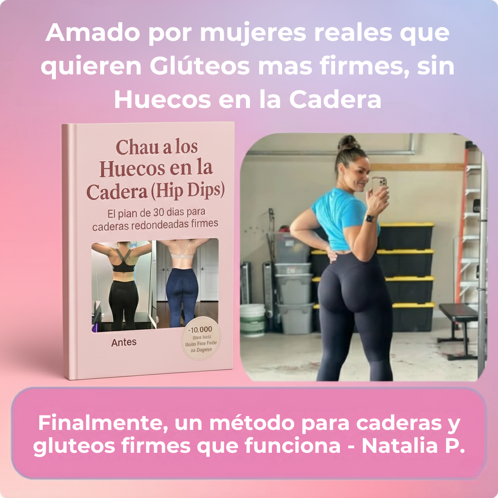 Plan de 30 días para caderas redondeadas y gluteos firmes + 5 regalos exclusivos